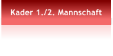 Kader 1./2. Mannschaft